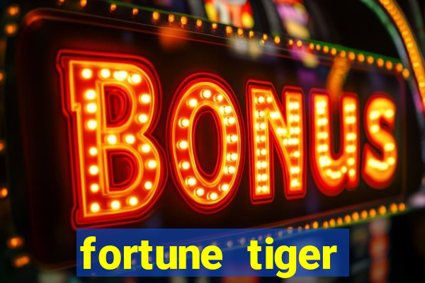 fortune tiger gratis teste